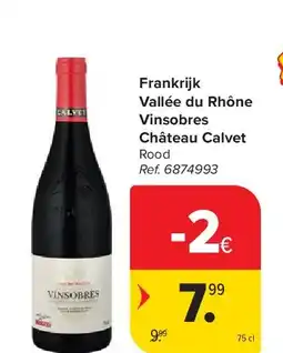 Carrefour Frankrijk Vallée du Rhône Vinsobres Château Calvet aanbieding