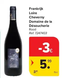 Carrefour Frankrijk Loire Cheverny Domaine de la Désoucherie aanbieding