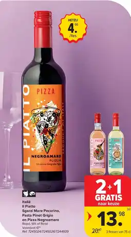 Carrefour Italië Il Piatto Sgarzi Mare Pecorino, Pasta Pinot Grigio en Pizza Negroamaro aanbieding