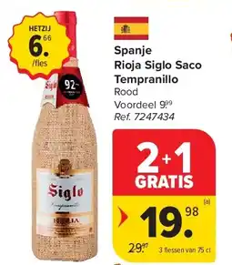 Carrefour Spanje Rioja Siglo Saco Tempranillo aanbieding