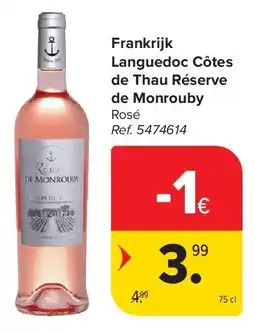 Carrefour Frankrijk Languedoc Côtes de Thau Réserve de Monrouby aanbieding