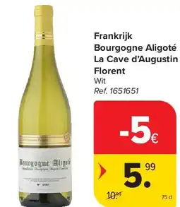 Carrefour Frankrijk Bourgogne Aligoté La Cave d’Augustin Florent aanbieding