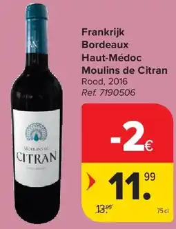 Carrefour Frankrijk Bordeaux Haut-Médoc Moulins de Citran aanbieding