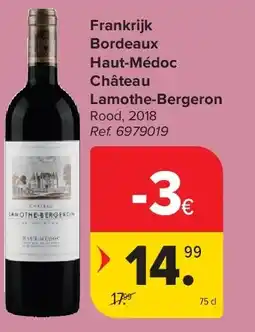 Carrefour Frankrijk Bordeaux Haut-Médoc Château Lamothe-Bergeron aanbieding