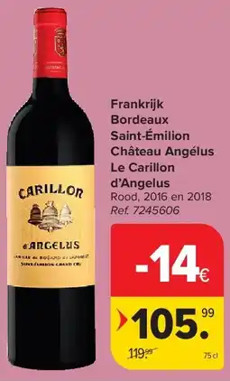 Carrefour Frankrijk Bordeaux Saint-Émilion Château Angélus Le Carillon d’Angelus aanbieding