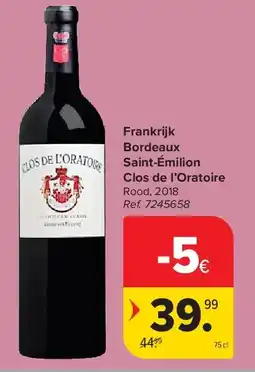 Carrefour Frankrijk Bordeaux Saint-Émilion Clos de l’Oratoire aanbieding