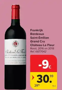 Carrefour Frankrijk Bordeaux Saint-Émilion Grand Cru Château La Fleur aanbieding