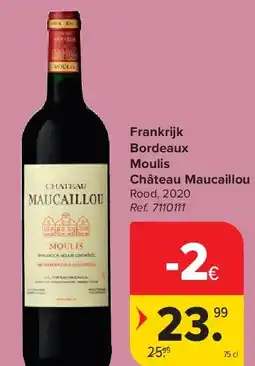 Carrefour Frankrijk Bordeaux Moulis Château Maucaillou aanbieding