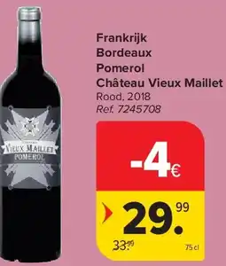 Carrefour Frankrijk Bordeaux Pomerol Château Vieux Maillet aanbieding