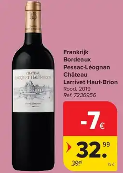 Carrefour Frankrijk Bordeaux Pessac-Léognan Château Larrivet Haut-Brion aanbieding