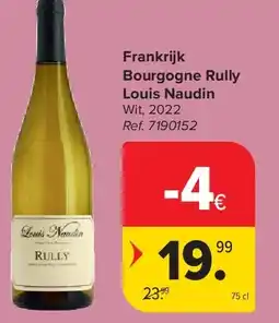 Carrefour Frankrijk Bourgogne Rully Louis Naudin aanbieding