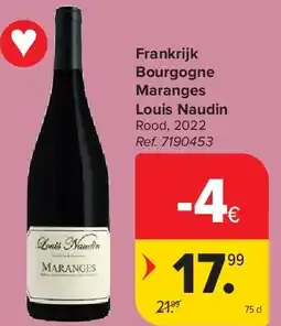 Carrefour Frankrijk Bourgogne Maranges Louis Naudin aanbieding