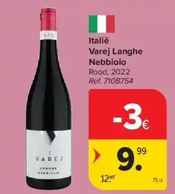 Carrefour Italië Varej Langhe Nebbiolo aanbieding