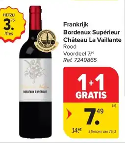 Carrefour Frankrijk Bordeaux Supérieur Château La Vaillante aanbieding