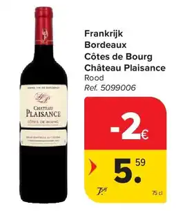 Carrefour Frankrijk Bordeaux Côtes de Bourg Château Plaisance aanbieding
