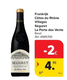 Carrefour Frankrijk Côtes du Rhône Villages Séguret La Porte des Vents aanbieding
