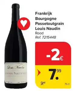 Carrefour Frankrijk Bourgogne Passetoutgrain Louis Naudin aanbieding
