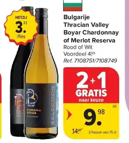 Carrefour Bulgarije Thracian Valley Boyar Chardonnay of Merlot Reserva aanbieding