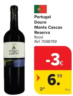 Carrefour Portugal Douro Monte Cascas Reserva aanbieding