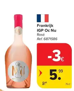 Carrefour Frankrijk IGP Oc Nu aanbieding