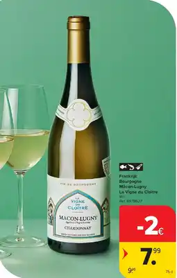 Carrefour Frankrijk Bourgogne Mâcon-Lugny La Vigne du Cloître aanbieding