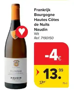 Carrefour Frankrijk Bourgogne Hautes Côtes de Nuits Naudin aanbieding