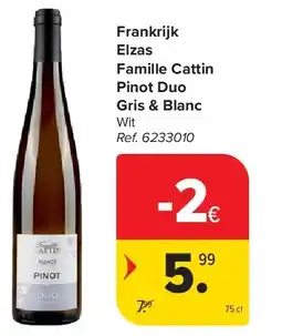 Carrefour Frankrijk Elzas Famille Cattin Pinot Duo Gris & Blanc aanbieding