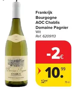 Carrefour Frankrijk Bourgogne AOC Chablis Domaine Pagnier aanbieding