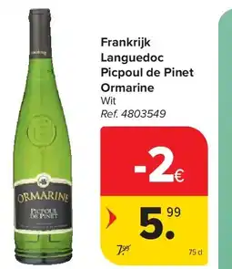 Carrefour Frankrijk Languedoc Picpoul de Pinet Ormarine aanbieding