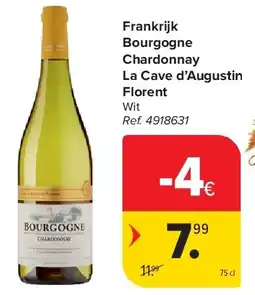 Carrefour Frankrijk Bourgogne Chardonnay La Cave d’Augustin Florent aanbieding