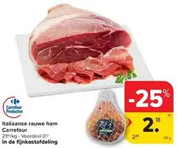 Carrefour Italiaanse rauwe ham Carrefour aanbieding
