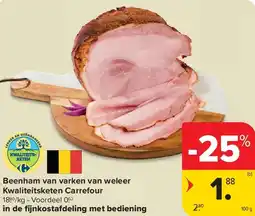 Carrefour Beenham van varken van weleer Kwaliteitsketen Carrefour aanbieding