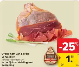 Carrefour Droge ham van Savoie Le Galibier aanbieding