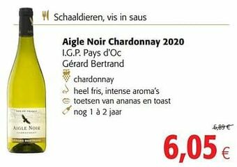 Colruyt Aigle noir chardonnay 2020 i.g.p. pays d`oc gérard bertrand aanbieding