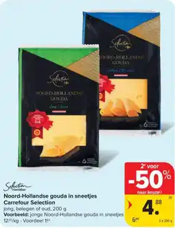 Carrefour Market Noord-Hollandse gouda in sneetjes Carrefour Selection aanbieding