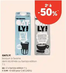 Spar Oatly! boisson à l'avoine demi-écrémée ou barista edition aanbieding