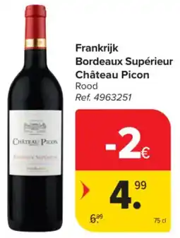 Carrefour Market Frankrijk Bordeaux Supérieur Château Picon aanbieding