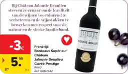 Carrefour Market Frankrijk Bordeaux Supérieur Château Jalousie Beaulieu Cuvée Prestige aanbieding