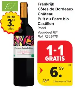 Carrefour Market Frankrijk Côtes de Bordeaux Château Puit du Parre bio Castillon aanbieding