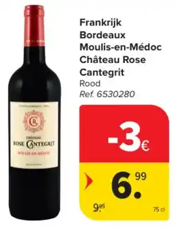 Carrefour Market Frankrijk Bordeaux Moulis-en-Médoc Château Rose Cantegrit aanbieding