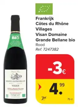 Carrefour Market Frankrijk Côtes du Rhône Villages Visan Domaine Grande Bellane bio aanbieding