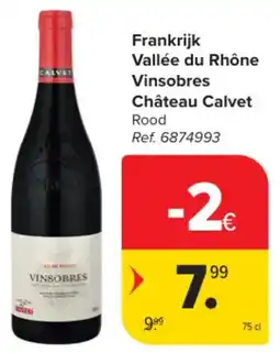 Carrefour Market Frankrijk Vallée du Rhône Vinsobres Château Calvet aanbieding
