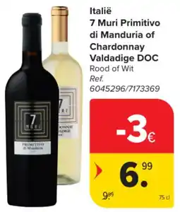 Carrefour Market Italië 7 Muri Primitivo di Manduria of Chardonnay Valdadige DOC aanbieding
