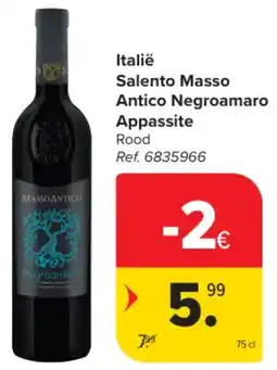 Carrefour Market Italië Salento Masso Antico Negroamaro Appassite aanbieding