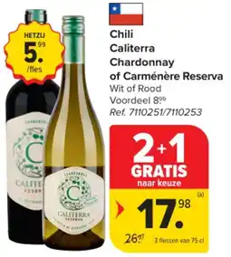 Carrefour Market Chili Caliterra Chardonnay of Carménère Reserva aanbieding