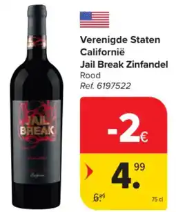 Carrefour Market Verenigde Staten Californië Jail Break Zinfandel aanbieding