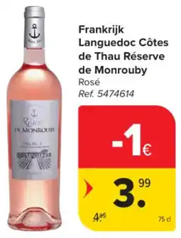 Carrefour Market Frankrijk Languedoc Côtes de Thau Réserve de Monrouby aanbieding