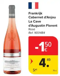 Carrefour Market Frankrijk Cabernet d'Anjou La Cave d'Augustin Florent aanbieding