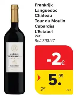 Carrefour Market Frankrijk Languedoc Château Tour du Moulin Cabardès L'Estabel aanbieding