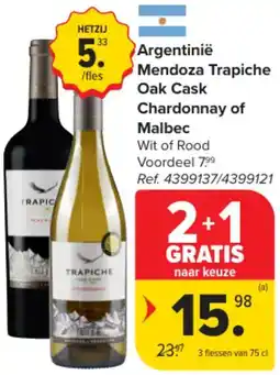 Carrefour Market Argentinie Mendoza Trapiche Oak Cask Chardonnay of Malbec aanbieding